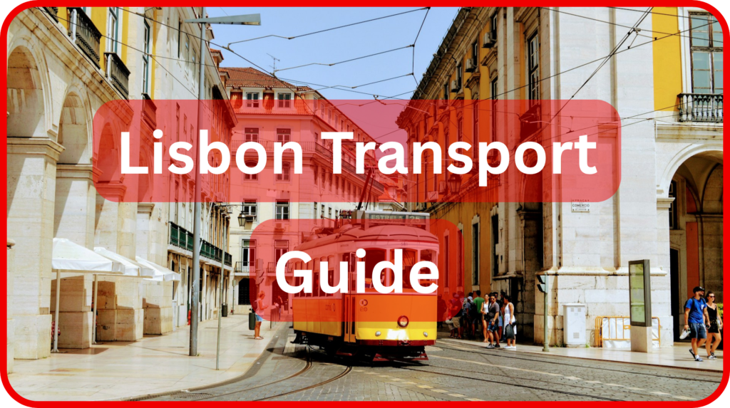 Read our Lisbon public transport guide